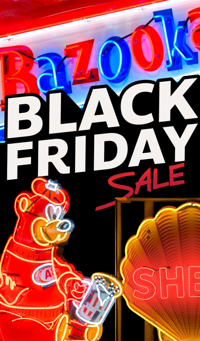 Neon signs with 'Bazooka', 'Black Friday Sale', 'Shell', and cartoon characters on a black background.